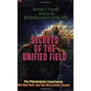 Secrets of the Unified Field by Joseph P. Farrell