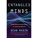Entangled Minds: Extrasensory Experiences in a Quantum Reality by Dean Radin