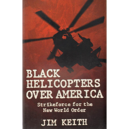 Black Helicopters Over America