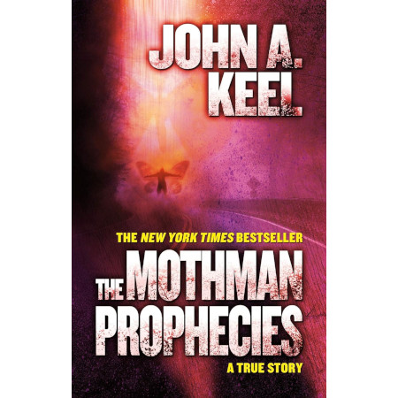 The Mothman Prophecies: A True Story