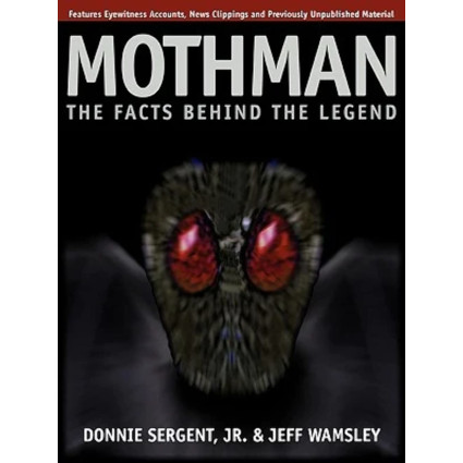 Mothman: The Facts Behind the Legend