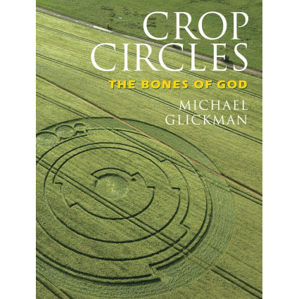 Crop Circles: The Bones of God