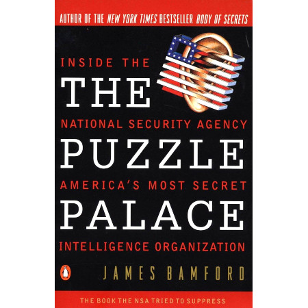 The Puzzle Palace: Inside the National Security Agency