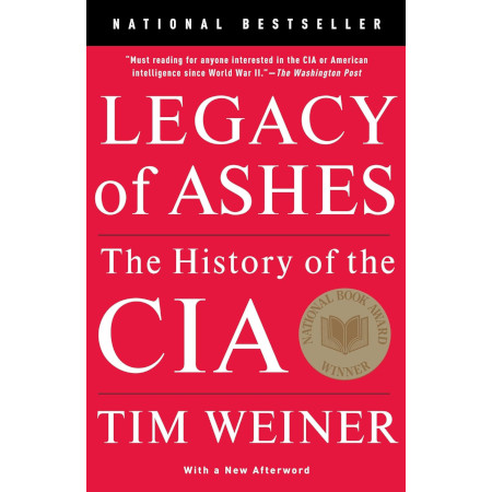 Legacy of Ashes: The History of the CIA