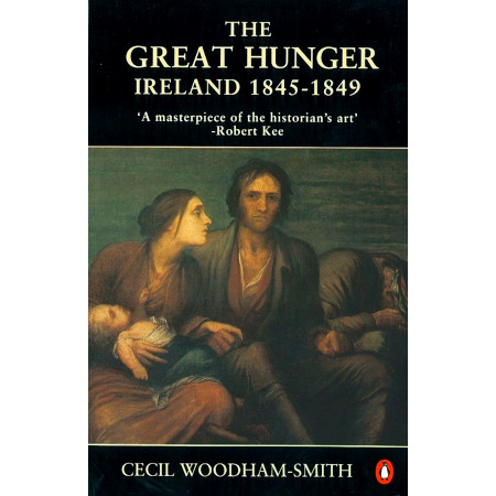 The Great Hunger: Ireland: 1845-1849