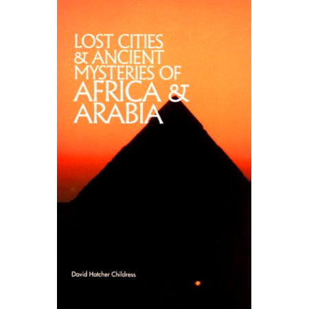 Lost Cities of Africa & Arabia