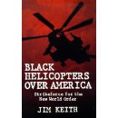 Black Helicopters Over America
