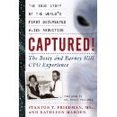 Captured! The Betty and Barney Hill UFO Experience