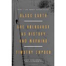 Black Earth: The Holocaust as History and Warning