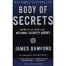 Body of Secrets: Anatomy of the Ultra-Secret National Security Agency