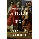 A Pillar of Iron: A Novel of Ancient Rome