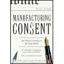 Manufacturing Consent: The Political Economy of the Mass Media