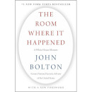 The Room Where It Happened: A White House Memoir