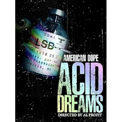 American Dope: Acid Dreams