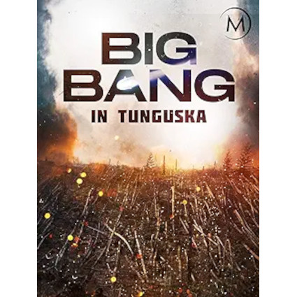Big Bang in Tunguska