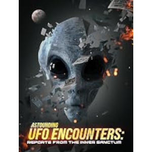 Astounding UFO Encounters