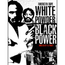 American Dope: White Powder, Black Power