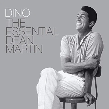 Dino: The Essential Dean Martin